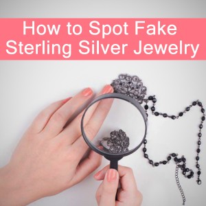 How to Spot Fake Sterling Silver Jewelry